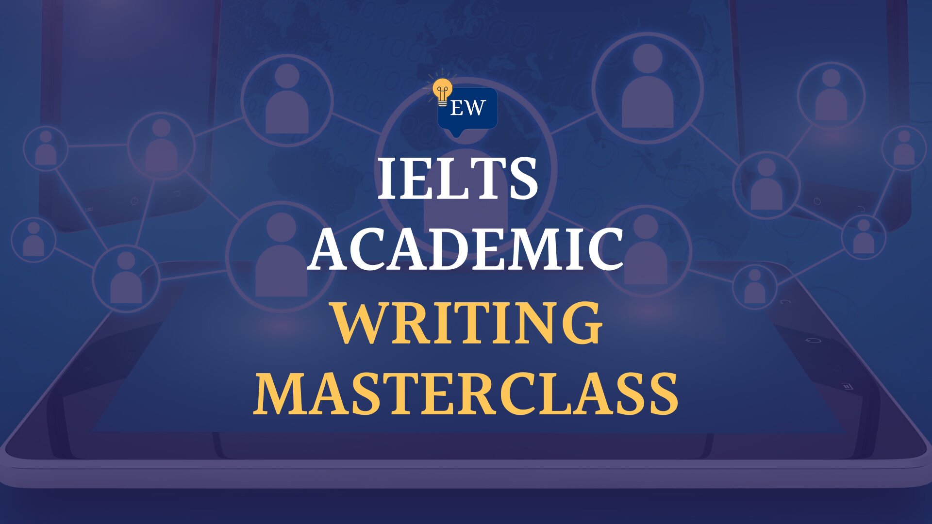 IELTS Academic Writing Masterclass