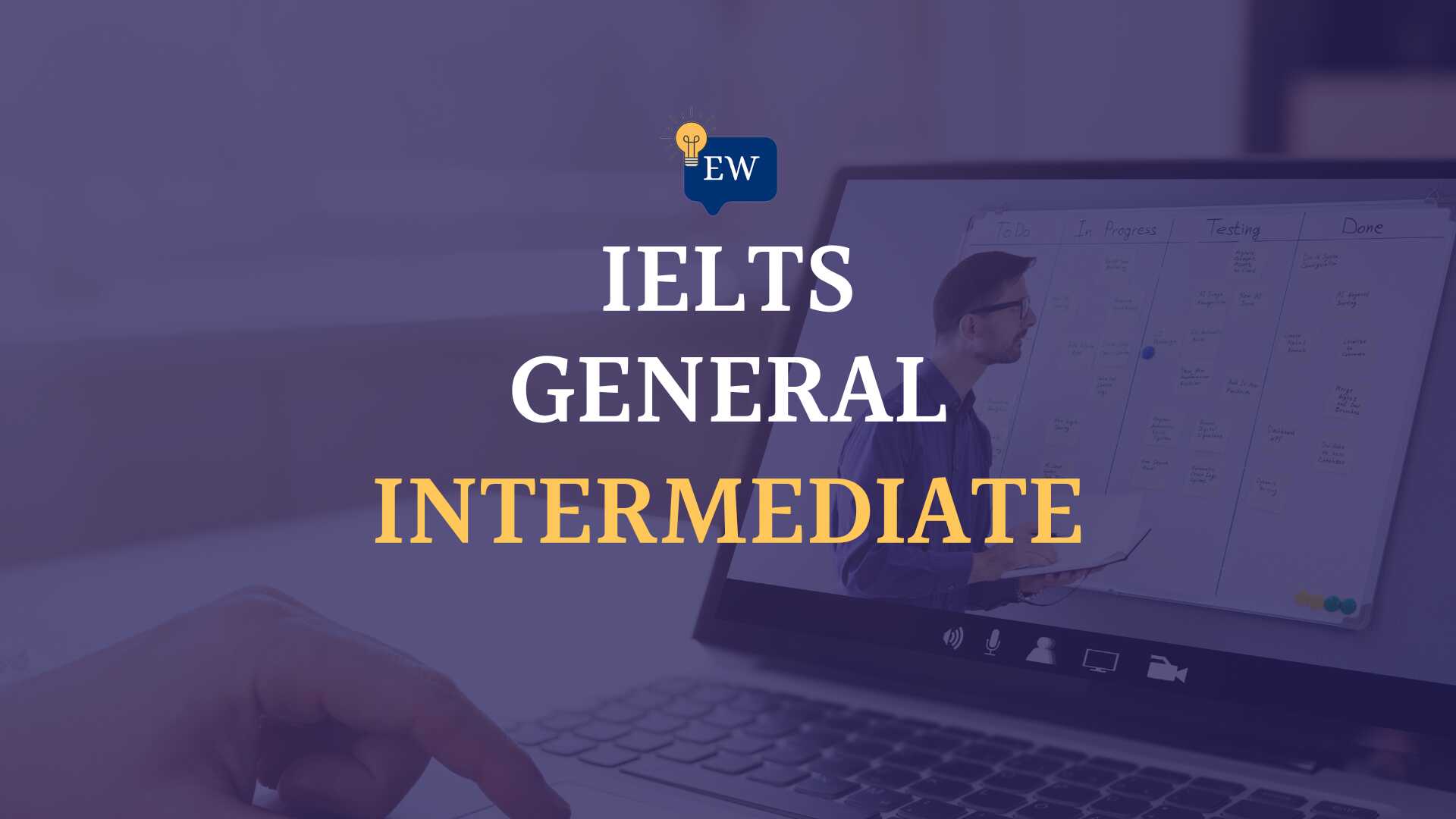 IELTS General Intermediate